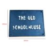 Cast Iron "THE OLD SCHOOL HOUSE" Door Sign Plaques B/White Vintage Finish 250mm #3761 - Image 2