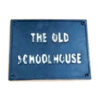 Cast Iron "THE OLD SCHOOL HOUSE" Door Sign Plaques B/White Vintage Finish 250mm #3761