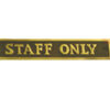 Brass "STAFF ONLY" Sign Plaque Door Wall Fence Post Cafe Shop Pub Hotel Bar Work Brass Antique Finish  230mm #865
