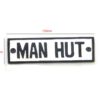 Cast Iron "MAN HUT" Sign Plaque Door Wall Fence Post Cafe Shop Pub Hotel Bar B/White Vintage Finish 150mm #903 - Image 2