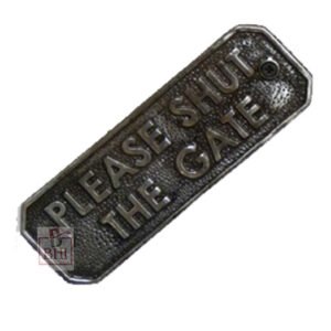 Cast Iron "PLEASE SHUT THE GATE" Sign Plaque Door Wall Fence Post Cafe Shop Pub Hotel Bar Work Natural Lacquer Finish 150mm #3106
