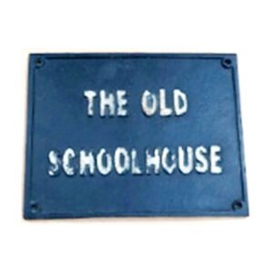 Cast Iron "THE OLD SCHOOL HOUSE" Door Sign Plaques B/White Vintage Finish 250mm #3761