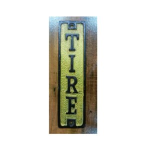 Cast Iron "TIRE" Sign Plaque Door Wall Cafe Shop Pub Hotel Bar Work B/Yellow Vintage Finish 140mm #6069