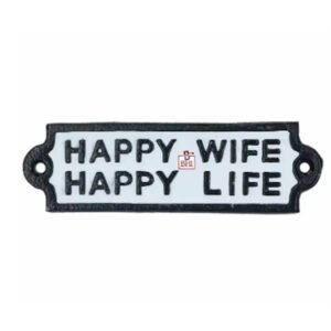 Cast Iron "HAPPY WIFE HAPPY LIFE" Sign Plaque Door Wall Fence Post Cafe Shop Pub Hotel Bar Work B/White Vintage Finish 195mm #8410