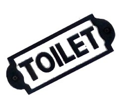 Cast Iron "TOILET" Loo Sign Plaque Door Wall Fence Post Cafe Shop Pub Hotel Bar Work B/White Vintage Finish 130mm #854