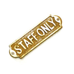 Brass "STAFF ONLY" Sign Plaque Door Wall Fence Post Cafe Shop Pub Hotel Bar Work Polish Brass Finish 170mm #859