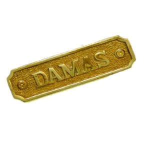 Brass "DAMAS" Sign Plaque Door Wall Fence Post Cafe Shop Pub Hotel Bar Work Polish Brass Finish 110mm #875