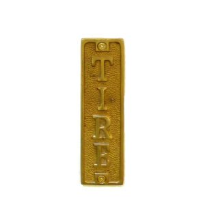 Brass "TIRE" Sign Plaque Door Wall Fence Post Cafe Shop Pub Hotel Bar Work Polish Brass Vintage Finish 140mm #881